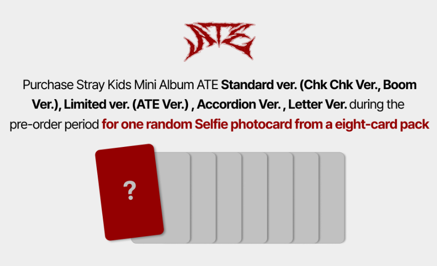 STRAY KIDS - ATE (9TH MINI ALBUM) SET + JYP SHOP Gift