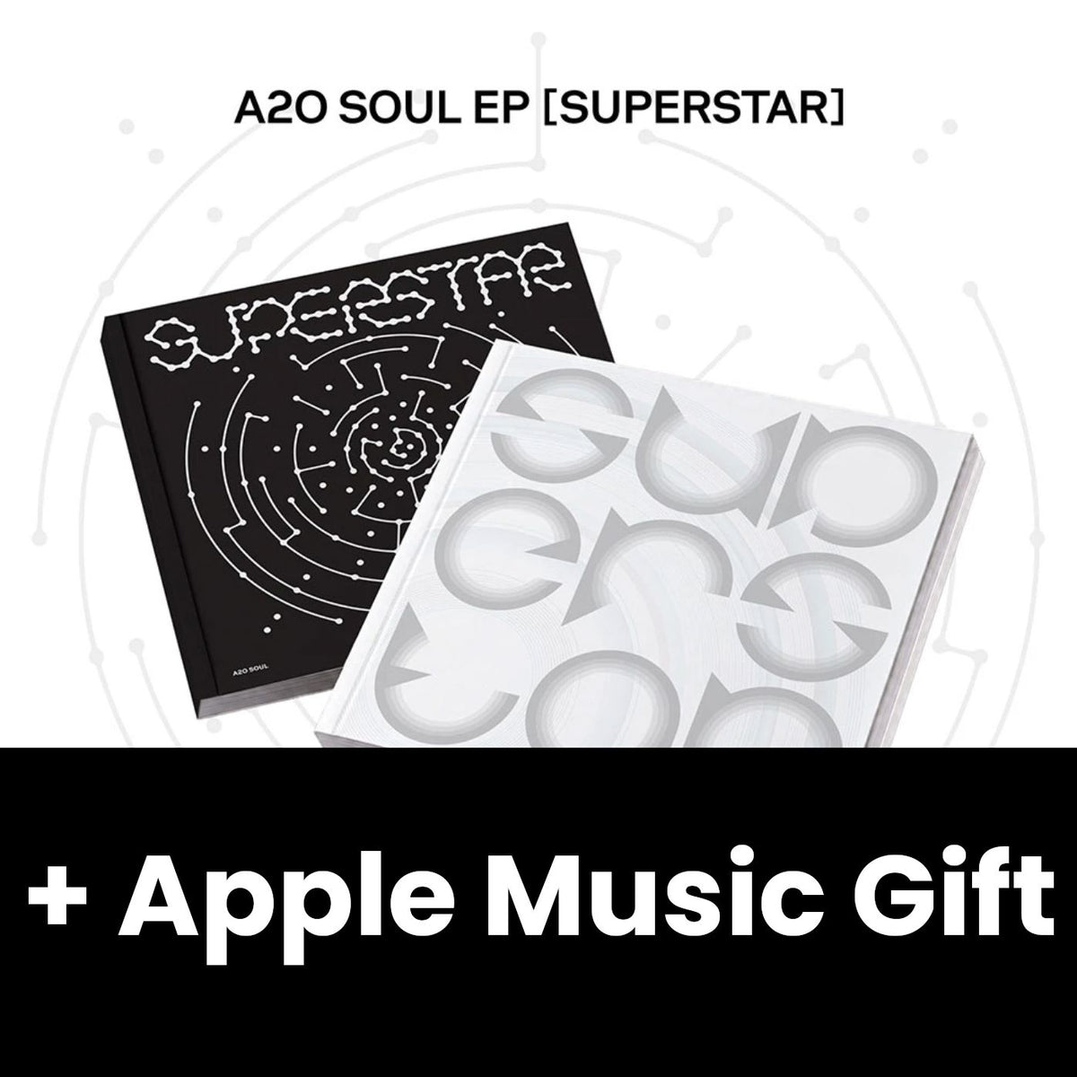 A2O SOUL - SUPERSTAR + Apple Music Gift Nolae