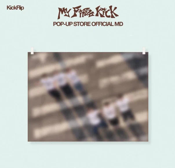KICKFLIP - 'MY FIRST KICK' POP-UP STORE OFFICIAL MD Nolae