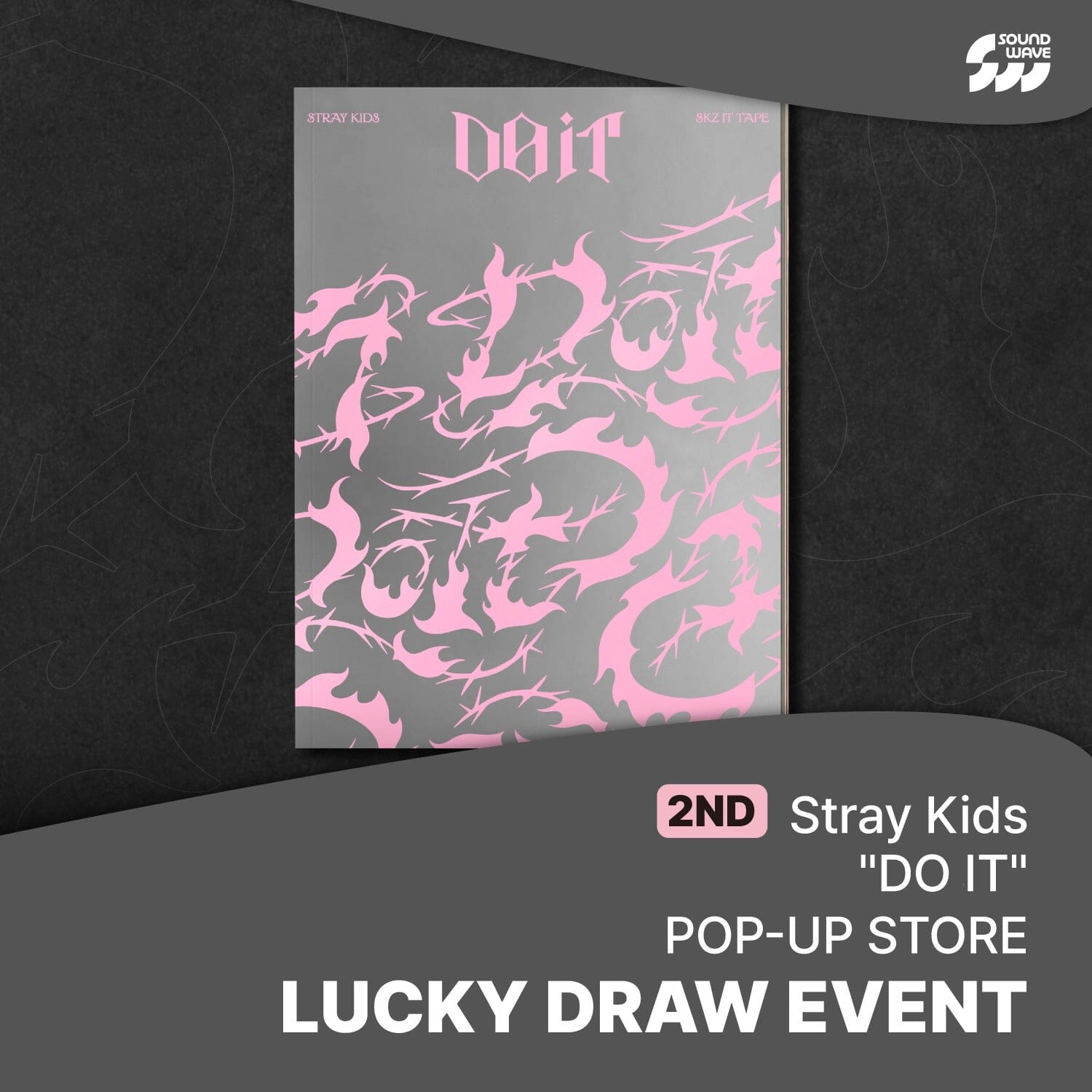 STRAY KIDS - DO IT (IT VER.) + SOUNDWAVE 2ND POP UP LUCKY DRAW