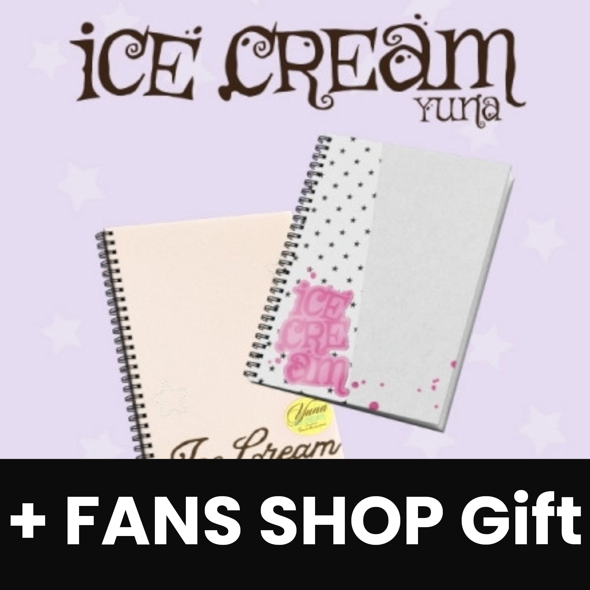 YUNA (ITZY) - ICE CREAM (PHOTOBOOK VER.) + FANS SHOP Gift Nolae
