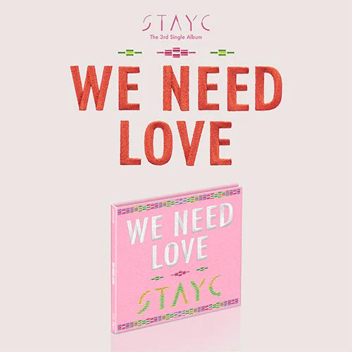 STAYC - [WE NEED LOVE] Digipack Ver. (Limited) Nolae Kpop